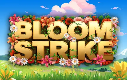 Bloom Strike