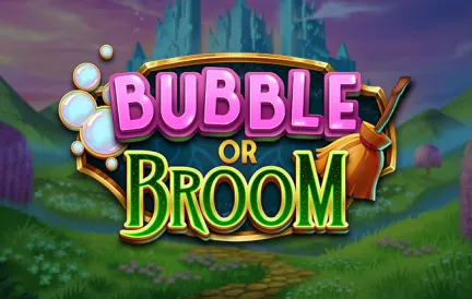 Bubble Or Broom