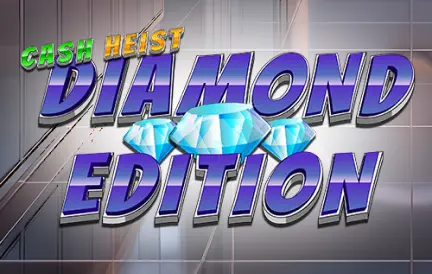 Cash Heist Diamond Edition