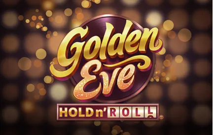Golden Eve: Hold n' Roll