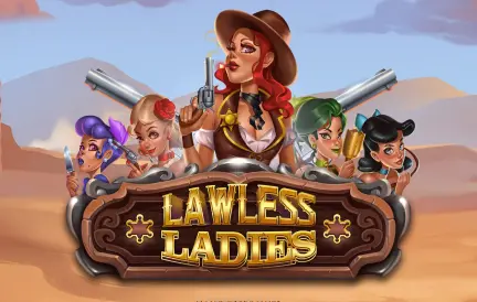 Lawless Ladies Return