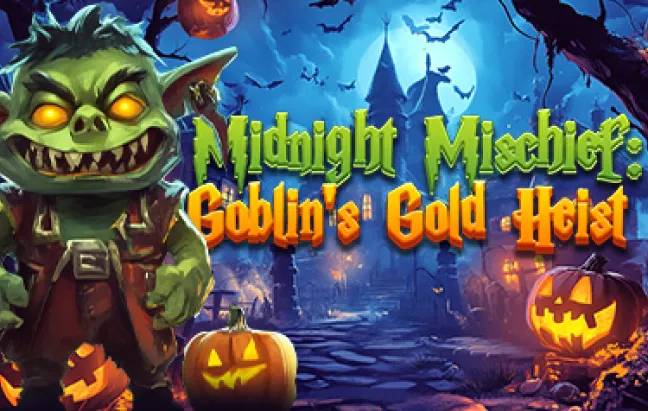 Midnight Mischief: Goblin’s Gold Heist