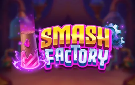 Smash Factory